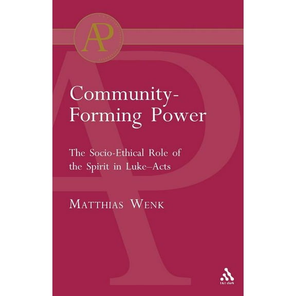 Journal of Pentecostal Theology. Supplem Community-Forming Power, (Paperback)