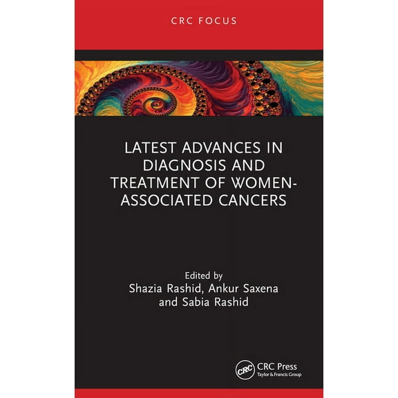 Latest Advances in Diagnosis and Treatment of Women-Associated Cancers, (Hardcover)