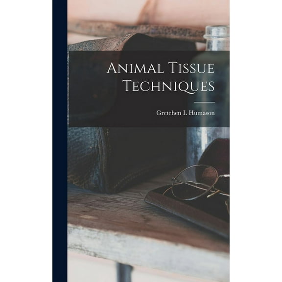 Animal Tissue Techniques