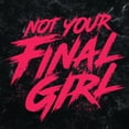 thumbnail image 2 of Juniors Lost Gods Not Your Final Girl Quote T Shirt, 2 of 4