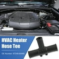 thumbnail image 3 of 2Pcs Connector Heater Hose Output T Pipe for Toyota LX450 LX470 Land Cruiser 87248-60460 Plastic Black, 3 of 7