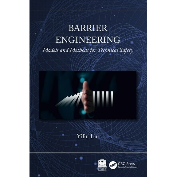 Barrier Engineering: Models and Methods for Technical Safety, (Hardcover)