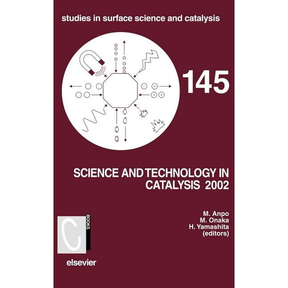 Studies in Surface Science and Catalysis Science and Technology in Catalysis: Volume 145, Book 145, (Hardcover)