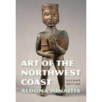 Native Art of the Pacific Northwest: A B Art of the Northwest Coast, (Paperback)