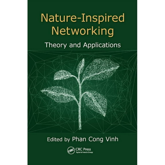 Nature-Inspired Networking: Theory and Applications, (Paperback)