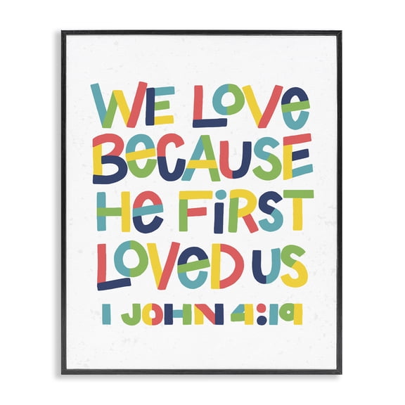 Stupell Industries Eclectic Love Because First Loved Us John 4:19 Proverb Black Framed Giclee Art, 11 x 14, by Raye Allison Creations