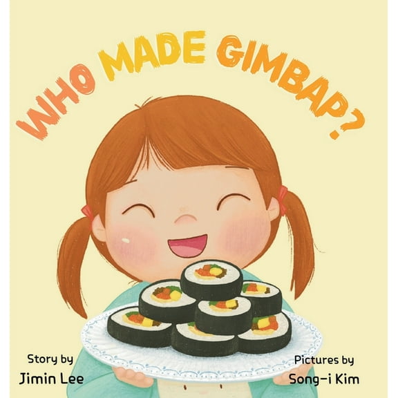 Asian American Kids Who Made Gimbap?: Little Chef, Big Heart, Book 2, (Hardcover)