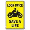 LOOK TWICE SAVE A LIFE Novelty Sign motorcycles driving car traffic scooter