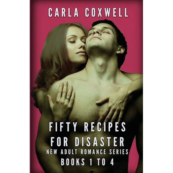 Fifty Recipes for Disaster New Adult Rom Fifty Recipes For Disaster New Adult Romance Series - Books 1 to 4, (Paperback)