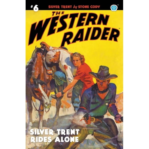 The Western Raider: The Western Raider #6 (Paperback)