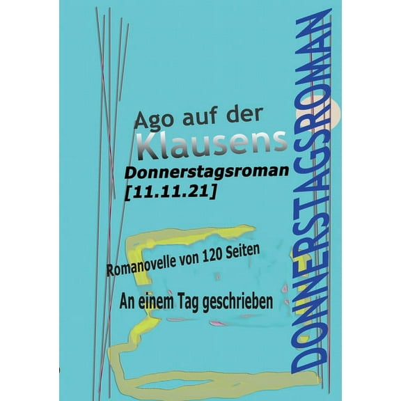 Donnerstagsroman [11.11.21]: Romanovelle, (Paperback)