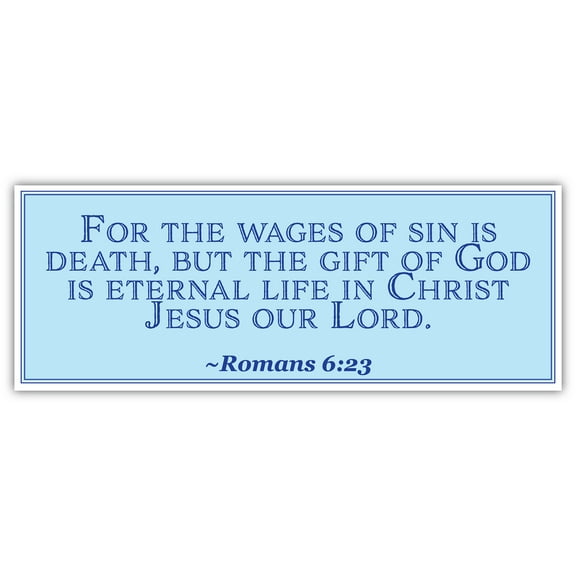 Romans 6:23 | For the wages of sin is death | Car Sticker 3x8 inches