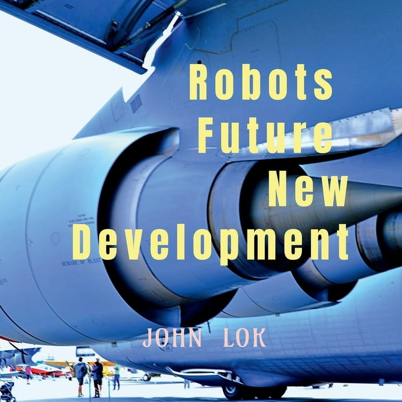 Robots Future New Development (Paperback)