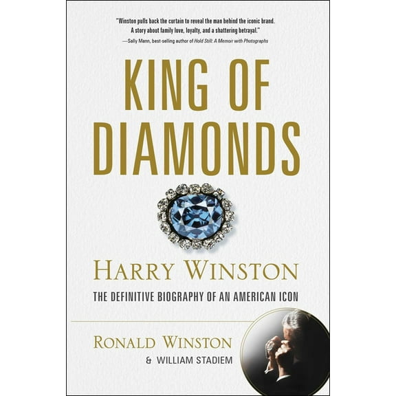 King of Diamonds: Harry Winston, the Definitive Biography of an American Icon, (Hardcover)