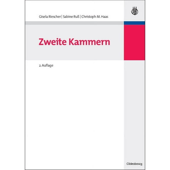 Lehr- Und Handbücher Der Politikwissensc Zweite Kammern, (Paperback)