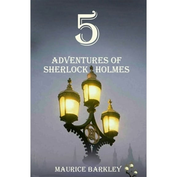 5 Adventures of Sherlock Holmes