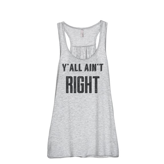 Y'all Ain't Right Women's Fashion Sleeveless Flowy Racerback Workout Yoga Tank Top Sport Grey Small