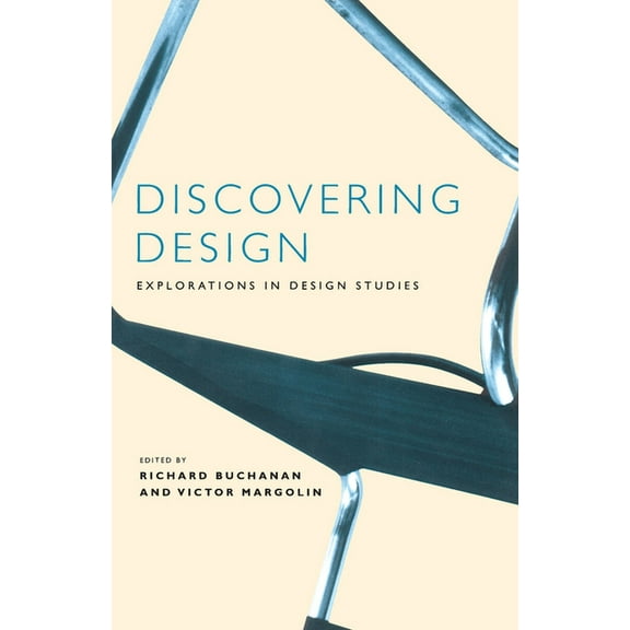 Discovering Design: Explorations in Design Studies, (Paperback)