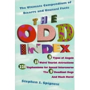 The Odd Index : The Ultimate Compendium of Bizarre and Unusual Facts, Used [Paperback]