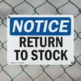 thumbnail image 5 of (2 Pack) Return To Stock OSHA Notice Sign 24 Inch X 18 Inch Indoor / Outdoor Rust-Free Aluminum Metal Signs for Workplace, Workshop, and Construction Site, Made in the USA, 5 of 8