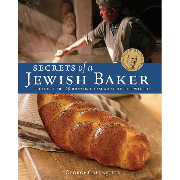 Pre-Owned Secrets of a Jewish Baker: Recipes for 125 Breads from Around the World [A Baking Book] (Hardcover) 1580088449 9781580088442
