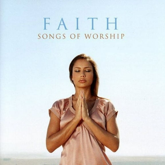 Faith: Songs of Worship