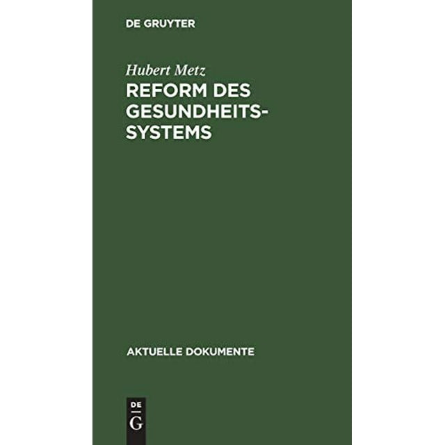 Reform des Gesundheitssystems (Aktuelle Dokumente) (German Edition)