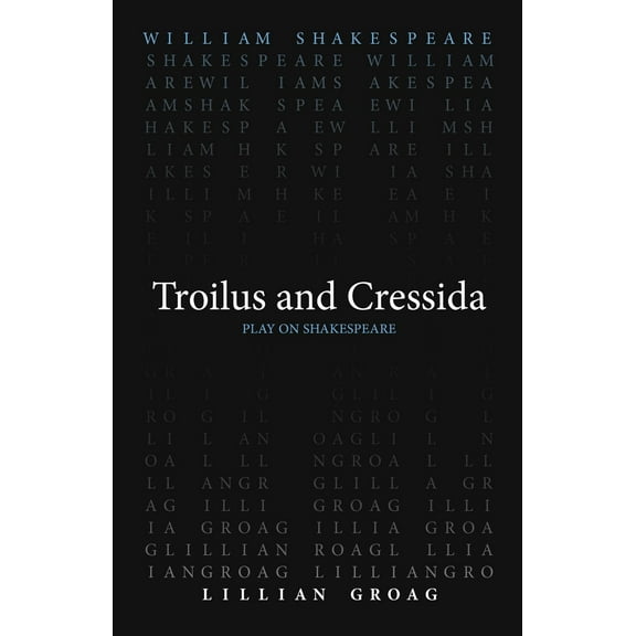Play on Shakespeare: Troilus and Cressida (Paperback)
