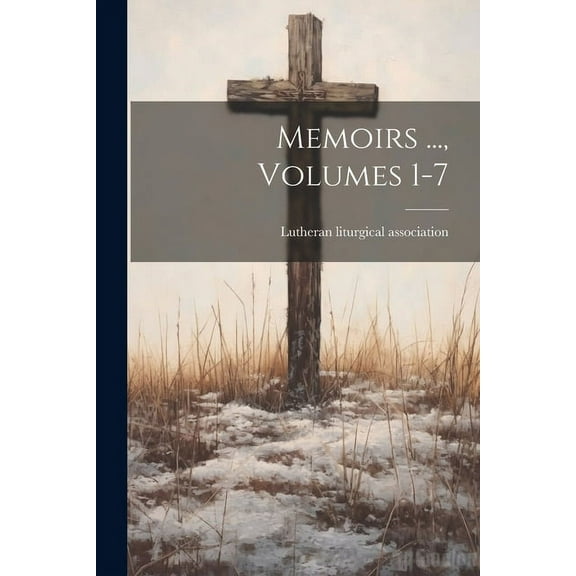 Memoirs ..., Volumes 1-7 (Paperback)
