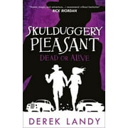 Skulduggery Pleasant: Dead or Alive (Paperback)