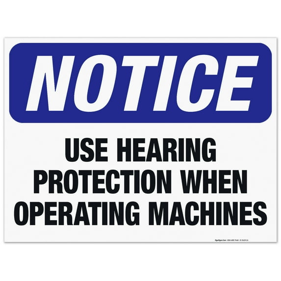 Use Hearing Protection When Operating Machines Sign, OSHA Sign, 18x24 Corrugated Plastic