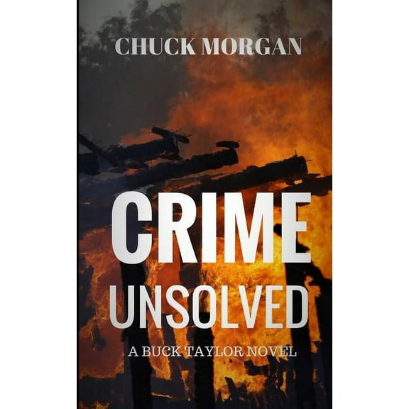 Crime Unsolved: A Buck Taylor Novel, (Paperback)