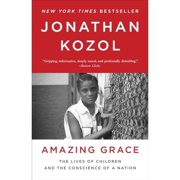 Pre-Owned Amazing Grace: The Lives of Children and the Conscience of a Nation (Paperback) 0770435661 9780770435660