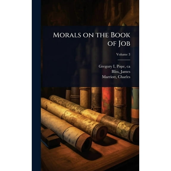 Morals on the Book of Job, (Hardcover)