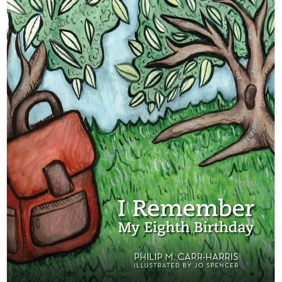 I Remember My Eighth Birthday, (Hardcover)