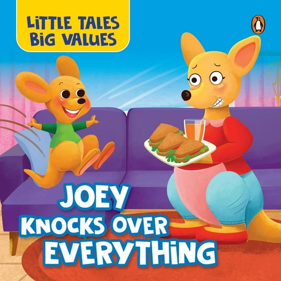 Little Tales Big Values: Joey Knocks Over Everything: Delightful Stories Instilling Values and Morals Book for 3  [Pengu, (Board Book)