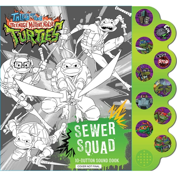 Tales of the Teenage Mutant Ninja Turtles: Sewer Squad! (Board Book)