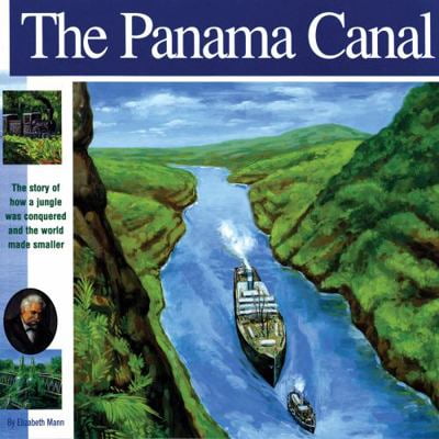 Pre-Owned The Panama Canal: The Story of How a Jungle Was Conquered and the World Made Smaller (Paperback) 1931414149 9781931414142