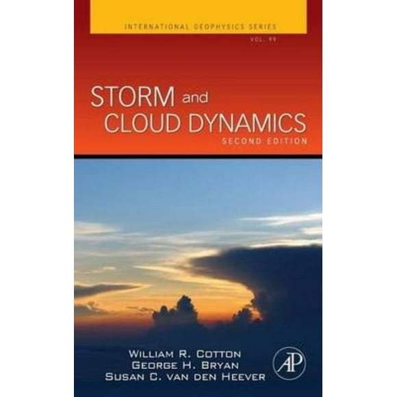 Storm and Cloud Dynamics By Cotton, William R./ Bryan, George H./ Van Den Heever, Susan C.