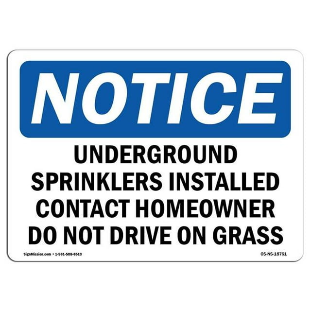 SignMission OS-NS-A-710-L-18761 7 x 10 in. OSHA Notice Sign - Underground Sprinklers Installed Contact