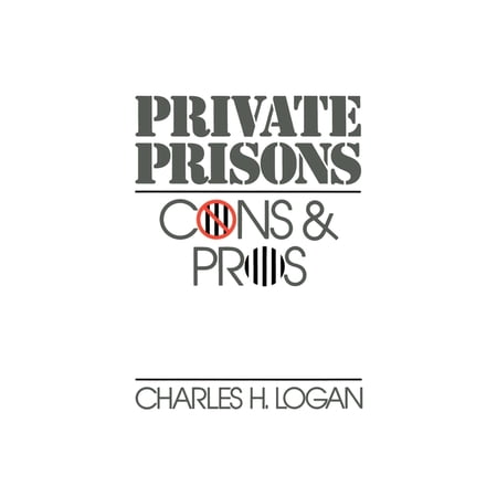 Private Prisons: Cons and Pros (Hardcover)