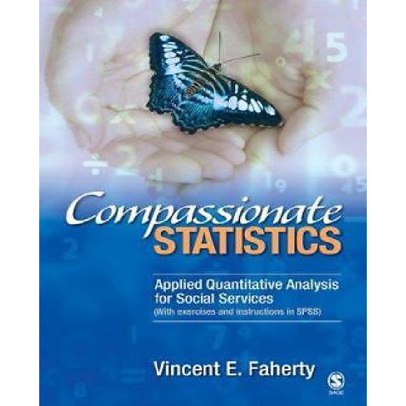 Statistiques de Compassion: Analyse Quantitative Appliquée pour Services Sociaux (avec Exercices et Instructions pour SPS)