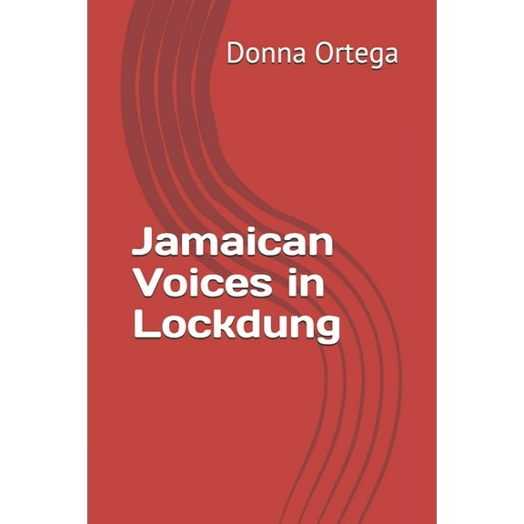 Jamaican Voices in Lockdung (Paperback)