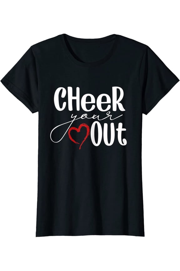 Cheer Your Heart Out Cool Cheerleader Cheering T-Shirt