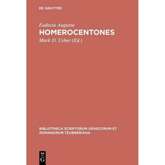Bibliotheca Scriptorum Graecorum Et Roma Homerocentones, (Hardcover)