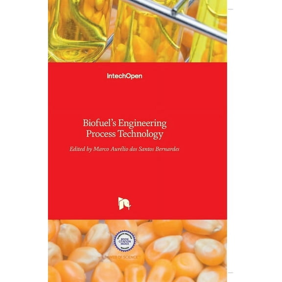 Biofuel's Engineering Process Technology, (Hardcover)
