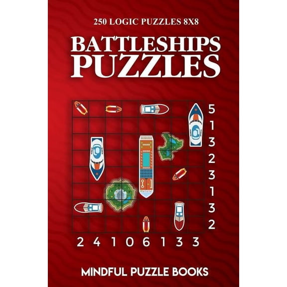 Battleships Collections Battleships Puzzles: 250 Challenging Logic Puzzles 8x8, Book 3, (Paperback)