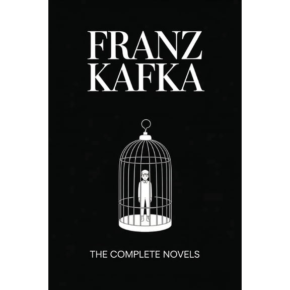 Franz Kafka: The Complete Novels (Grapevine Press), (Paperback)