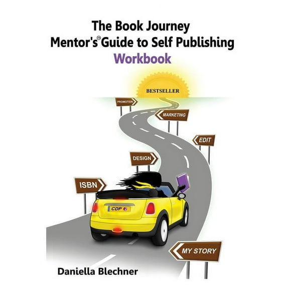 The Book Journey Mentor's Guide to Self-Publishing Workbook, (Paperback)