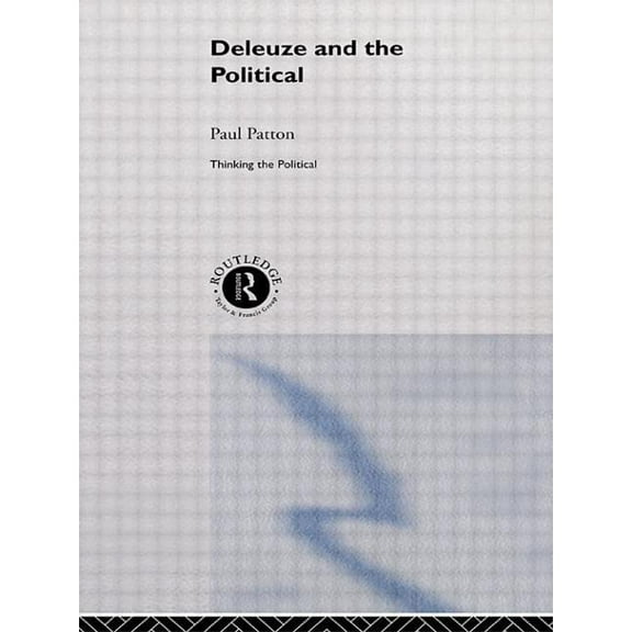 Thinking the Political Deleuze and the Political, (Paperback)